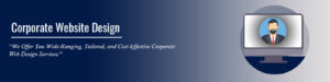Corporate Website Design, Development in Delhi