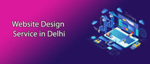 Website Design Service in Delhi