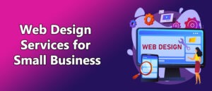 Web Design Services for Small Business