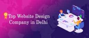 Top Website Design Company in Delhi